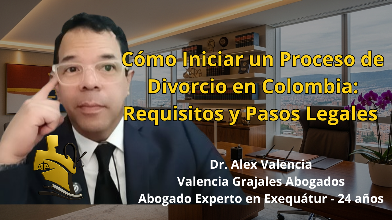 Cómo Iniciar un Proceso de Divorcio en Colombia: Requisitos y Pasos Legales