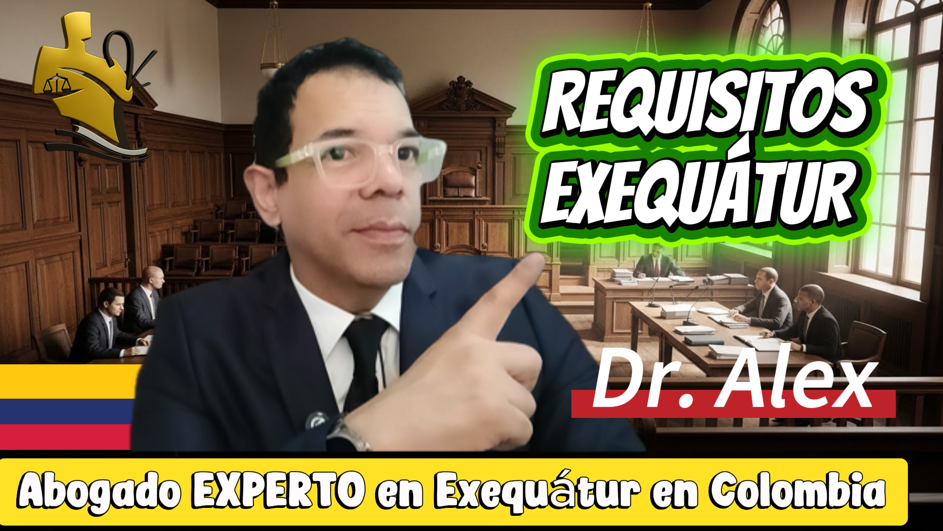 Requisitos Exequátur Colombia 2026