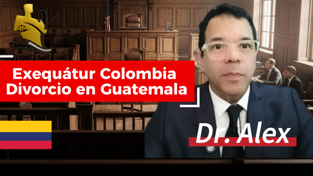 Exequátur Guatemala Colombia