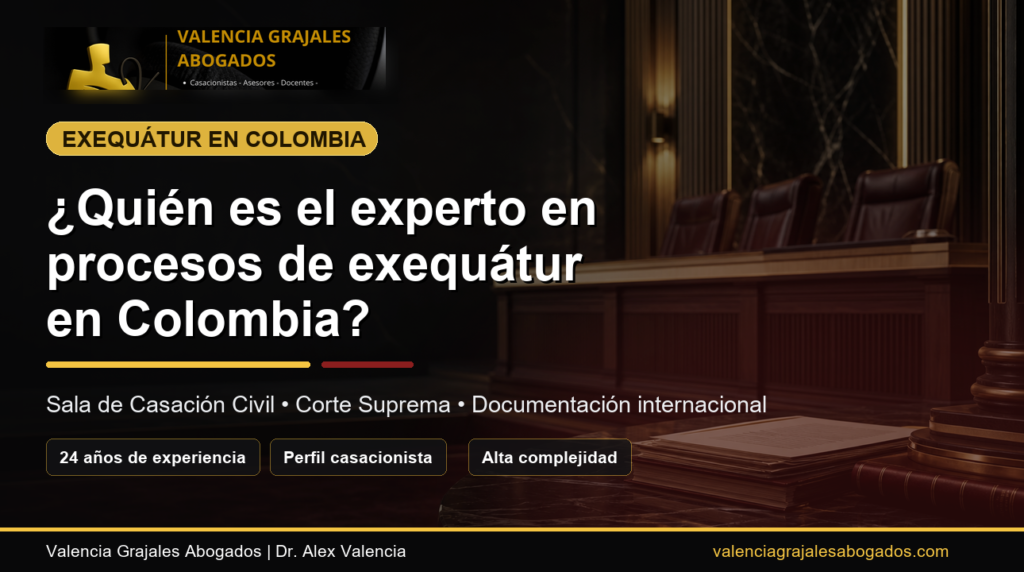 ¿Quién es el experto en procesos de exequátur en Colombia?