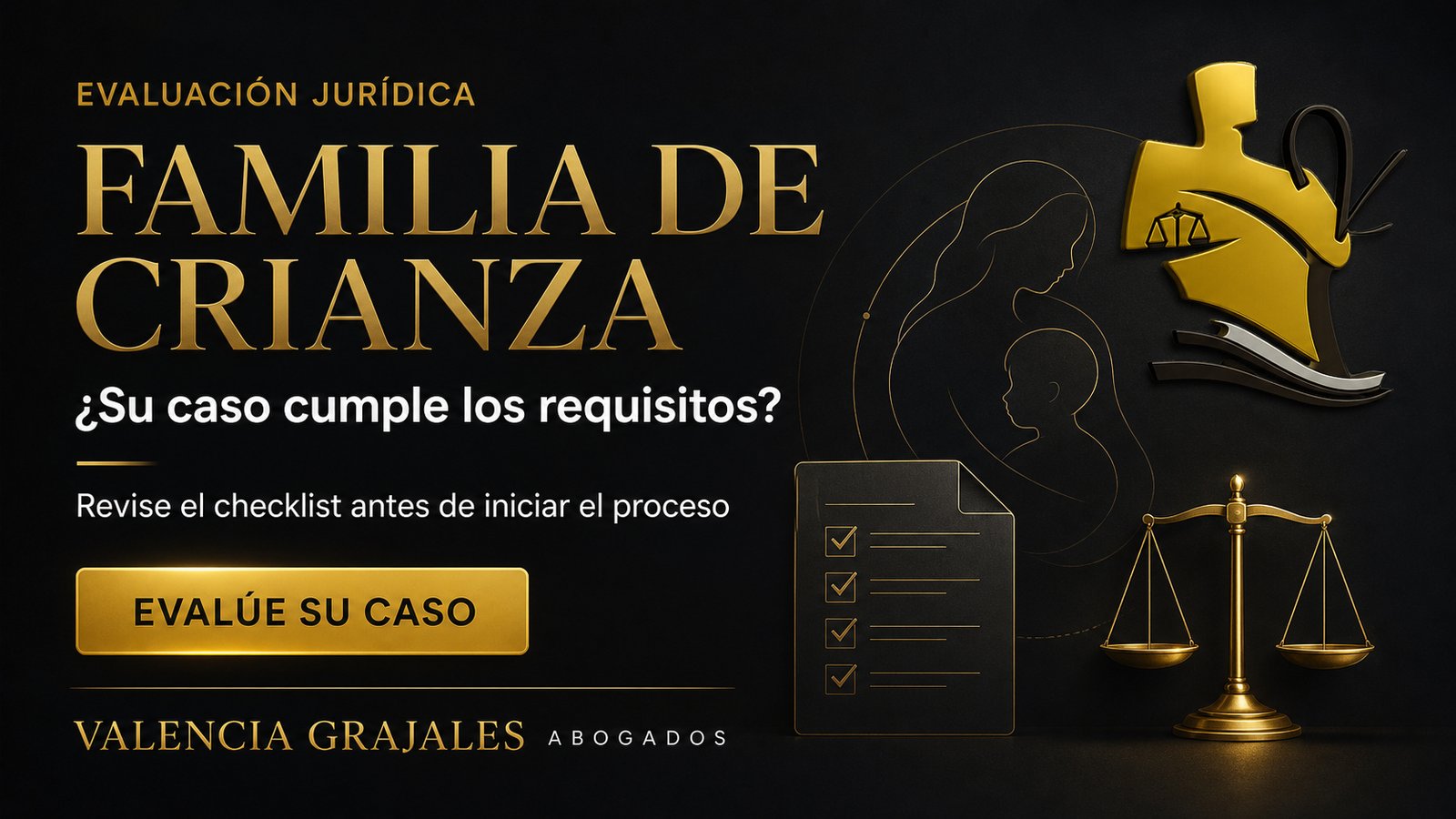 Abogado de familia de crianza en Colombia y checklist para evaluar los requisitos del caso